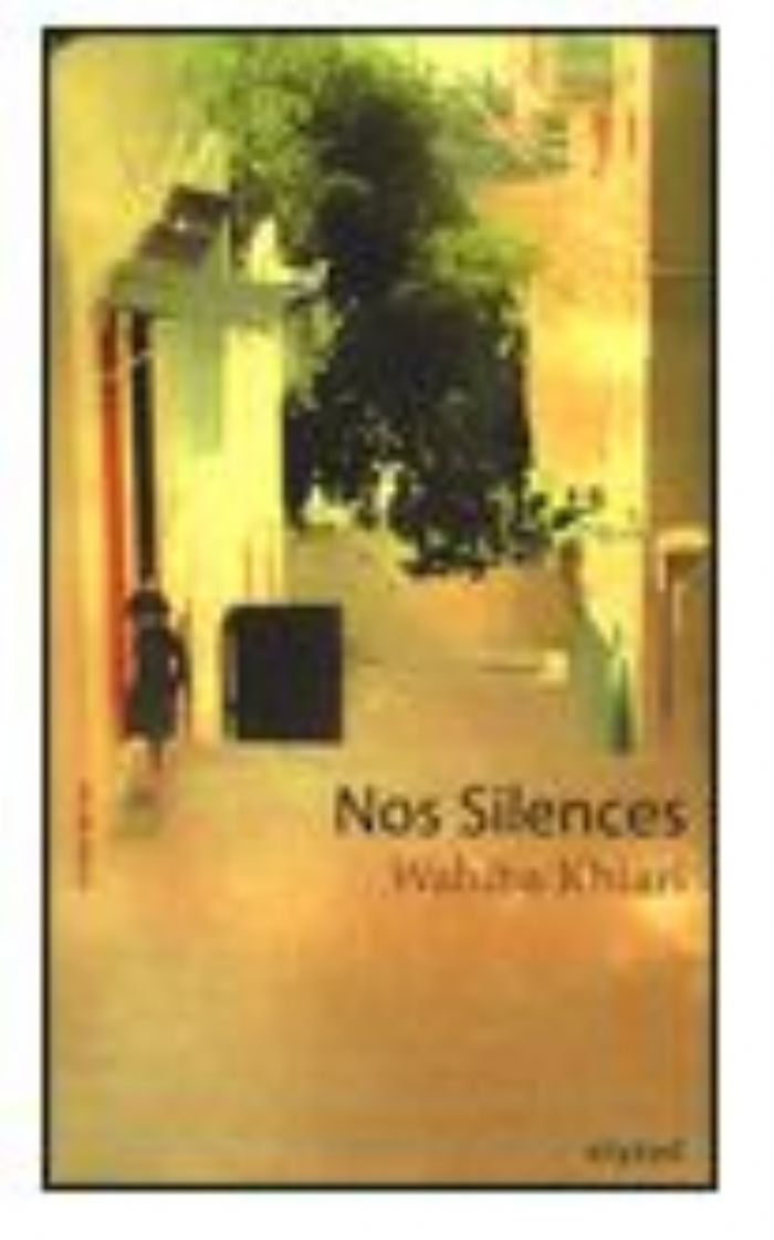 Nos silences Wahiba Khiari