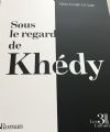 ROMAN - SOUS LE REGARD DE KHEDY  - Ekilafrica