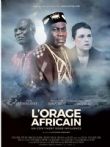L'Orage africain, un continent sous influence : un film dans l’air du temps   - MediaCulture.info