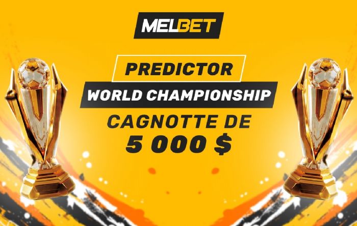 5 000 $ pour les meilleurs pronostiqueurs : MELBET lance un concours pour le Tournoi Planétaire